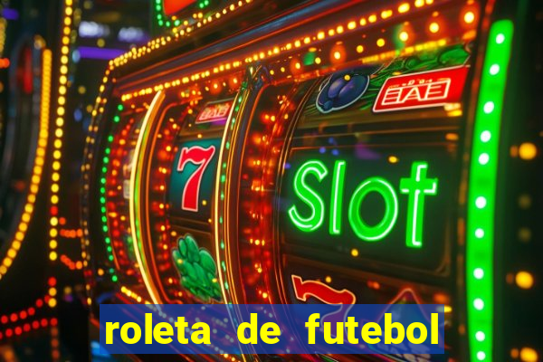 roleta de futebol roleta jogadores de futebol para